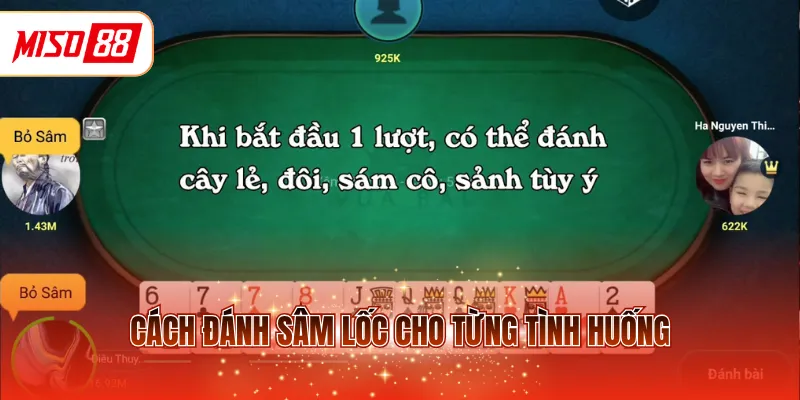 Cách đánh Sâm lốc cho từng tình huống
