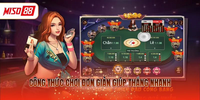 Công thức chơi đơn giản giúp thắng nhanh
