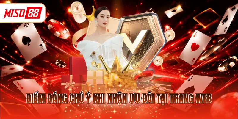 Điểm đáng chú ý khi nhận ưu đãi tại trang web
