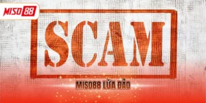 MISO88 lừa đảo