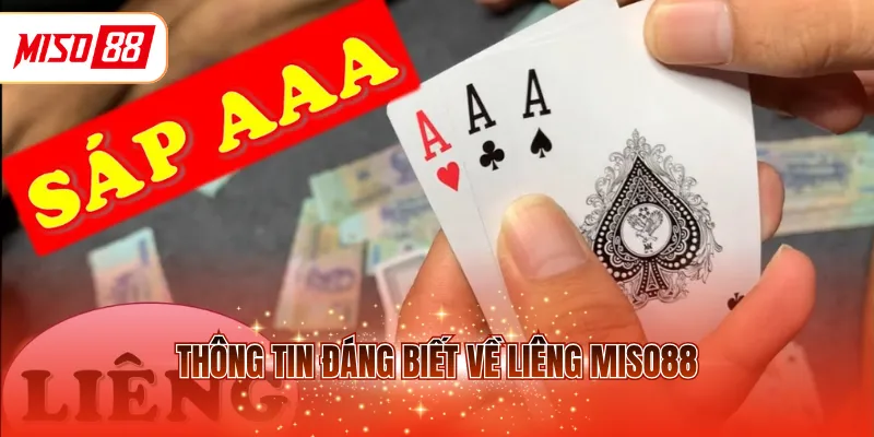 Thông tin đáng biết về Liêng MISO88