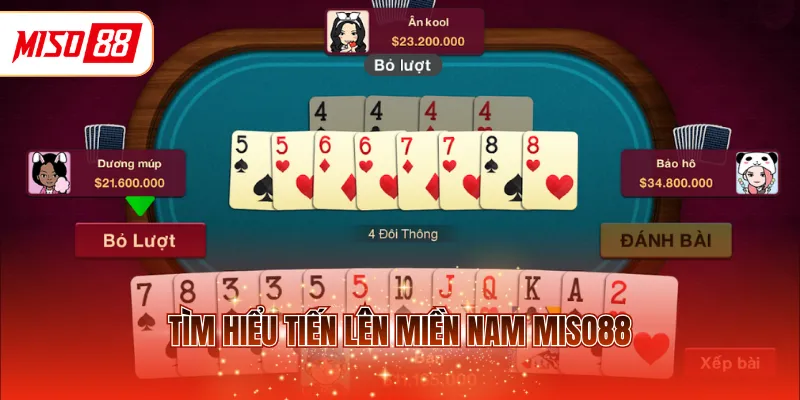 Tìm hiểu tiến lên miền Nam MISO88